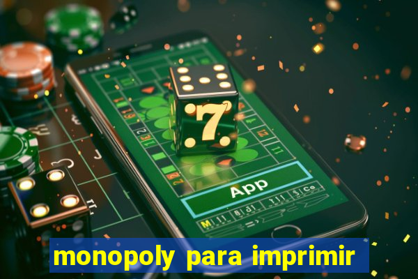 monopoly para imprimir